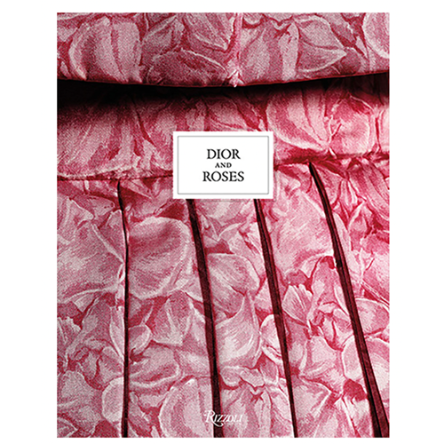 Rizzoli - Dior And Roses
